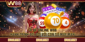 Lô đề online W88 – Hành trình đổi đời với con số may mắn